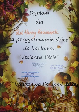 Dyplom dla Pani Hanny Kaczmarek za przygotowanie dzieci do konkursu "Jesienne liście"