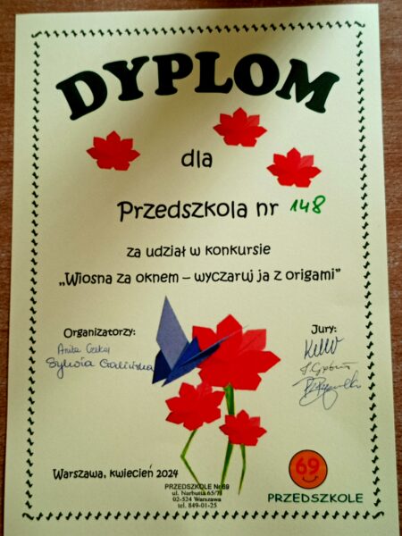 Dyplom dla przedszkola nr 148 za udział w konkursie " wiosna za oknem - wyczaruj ją z origami"